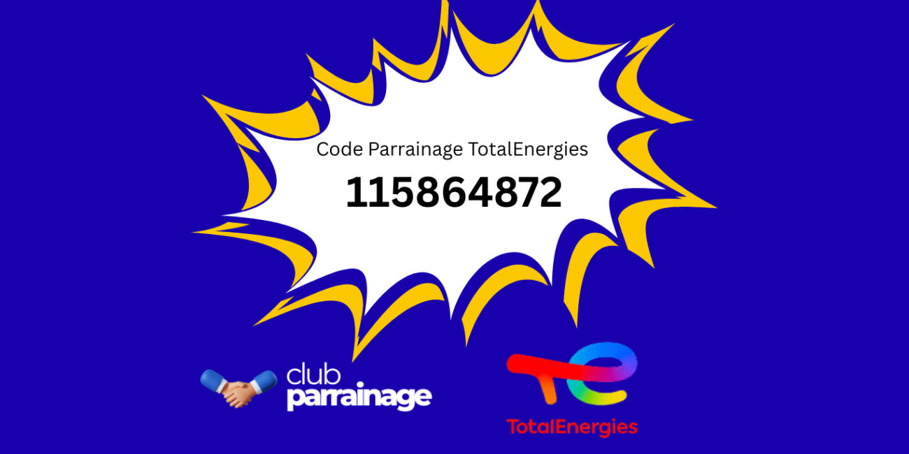 totalenergies_parrainage code promo totalenergies